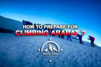 How to prepare for climbing Mount Ararat ?