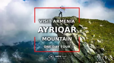 Climbing Mount Ayriqar - One Day Tour in Armenia