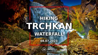 Hike to Trchkan Waterfall
