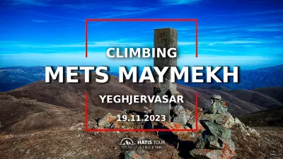 Climbing Mets Maymekh & Yeghjervasar